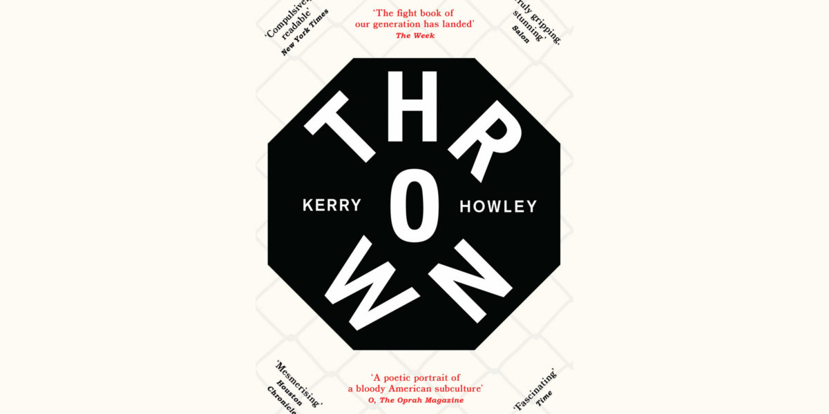 thrown by kerry howley