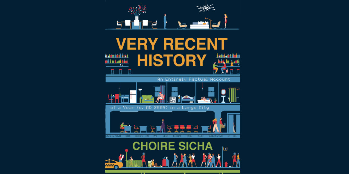 very recent history by choire sicha
